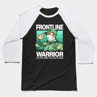 Frontliners (military soldier) Baseball T-Shirt